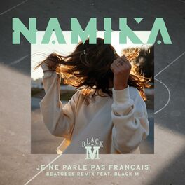 Album cover of Je ne parle pas français (feat. Black M) (Beatgees Remix)