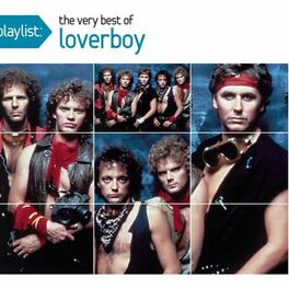 Album cover of Playlist: The Very Best Of Loverboy