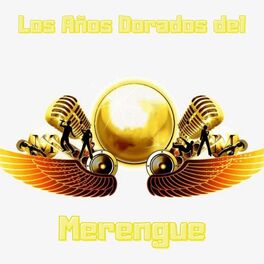 Album cover of Los Años Dorados del Merengue