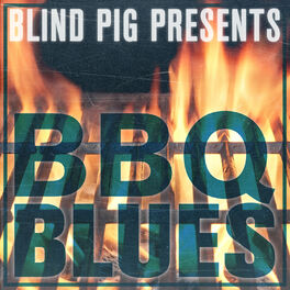 Album cover of Blind Pig Presents: BBQ Blues