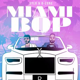 Album cover of Miami Bop (feat. O-zone)