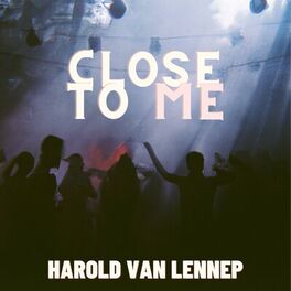 Album cover of Close To Me