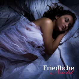 Album cover of Friedliche Nacht: Beruhigende Tiefschlafmusik, Beruhigende Meditation