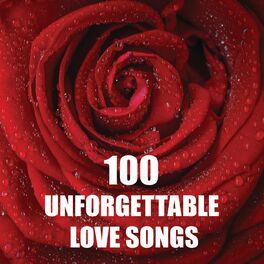 Album cover of 100 Unforgettable Love Songs