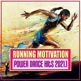 Album cover of Running Motivation: Power Dance Hits 2021.1