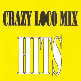 Album cover of Crazy Loco Mix - Hits