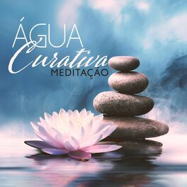 Album cover of Água Curativa Meditação