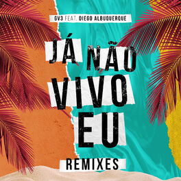 Album cover of Já Não Vivo Eu: Remixes