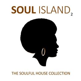 Album cover of Soul Island, Vol. 2 (The Soulful House Collection)