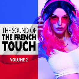 Album cover of The Sound of the French Touch - Volume 2