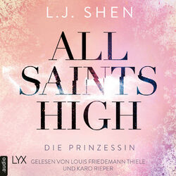 Die Prinzessin - All Saints High, Band 1 (Ungekürzt)