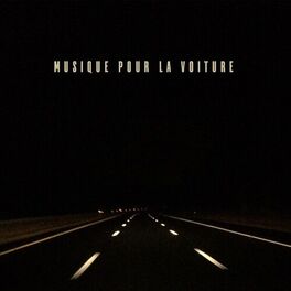 Album cover of Musique Pour La Voiture: Deep House Beats pour un Tour en Voiture de Nuit, un Trajet Quotidien au Travail ou un Voyage de Vacances