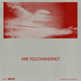 Album picture of Are You Changing?