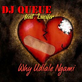 Album cover of Why Udlale Ngami (feat. Lucifer)