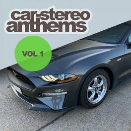 Album cover of Car-Stereo Anthems: Vol.1