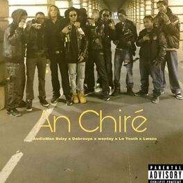 Album cover of An Chiré (feat. Debrouya, Wentay, Le Youth & Lwazo)