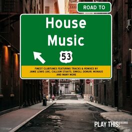 Album cover of Road to House Music, Vol. 53