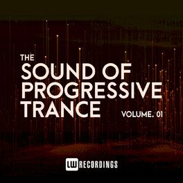 Album cover of The Sound Of Progressive Trance, Vol. 01