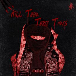 Album cover of Kill Them Three Times