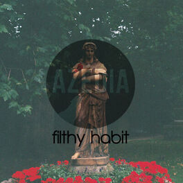 Album cover of Filthy Habit