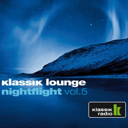Album cover of Various Artist - Klassik Lounge Nightflight Vol.05 (compiled by DJ Nartak) (MP3 Compilation)