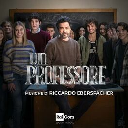 Album cover of UN PROFESSORE   (Colonna Sonora Originale della Serie Tv)