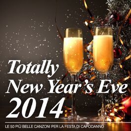 Album cover of Totally New Year's Eve 2014 (Le 50 più belle canzoni per la festa di Capodanno)