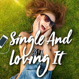 Album cover of Single and Loving It