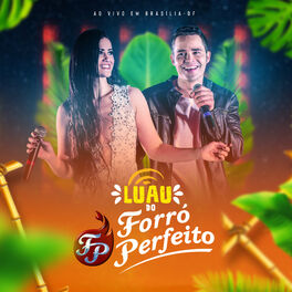Album cover of Luau Do Forró Perfeito, Ao Vivo Em Brasília - DF
