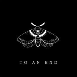 Album cover of To An End