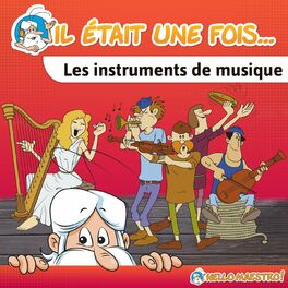 Album cover of Il était une fois... Les instruments de musique