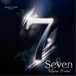 Album cover of Seven Maché Preché