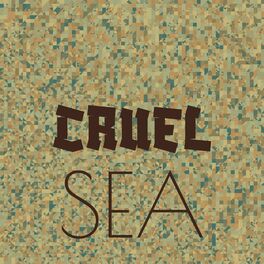 Album cover of Cruel Sea
