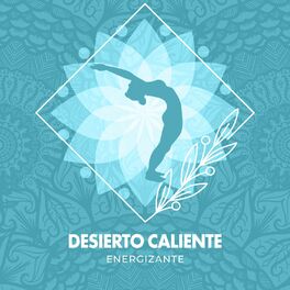 Album cover of Desierto Caliente Energizante