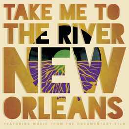 Album cover of Take Me To the RIver: New Orleans - Lagniappe