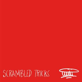 Album cover of Scrambled Tricks