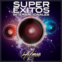 Album cover of Súper Éxitos Internacionales, Colección Amor