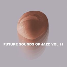 Album cover of Future Sounds Of Jazz, Vol. 11