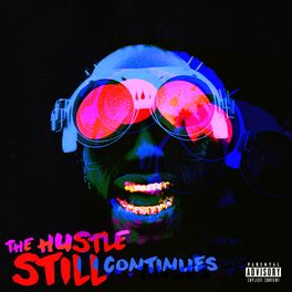 Album cover of THE HUSTLE STILL CONTINUES (Deluxe)