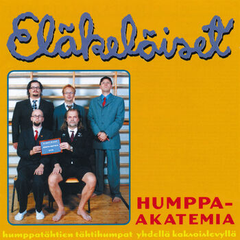 Eläkeläiset - Humppamaratooni / Tahdon olla tarvajärvi / Ma tahdon humpata  Medley: listen with lyrics | Deezer