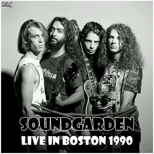 Soundgarden - Live In Boston 1990 (Live): letras y canciones | Escúchalas  en Deezer