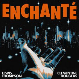 Album cover of Enchanté (feat. Clementine Douglas)