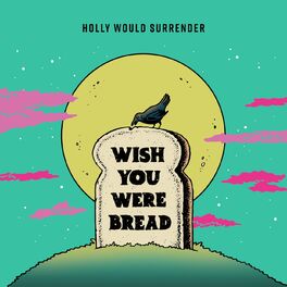 Album cover of Wish You Were Bread