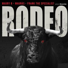 Album cover of RODEO (feat. Maury B & Frank The Specialist)
