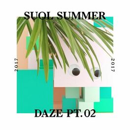 Album cover of Suol Summer Daze 2017, Pt. 2