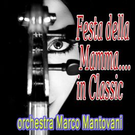 Album cover of Festa della Mamma... In Classic