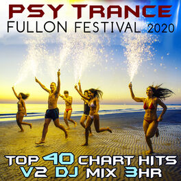Album cover of Psy Trance Fullon Festival 2020 Top 40 Chart Hits, Vol. 2