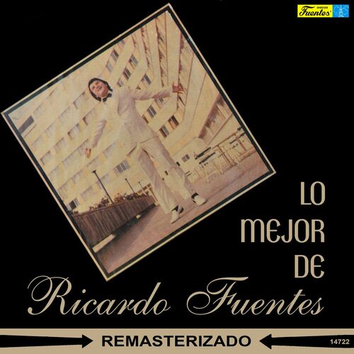 ricardo-fuentes-lo-mejor-de-letras-de-canciones-deezer