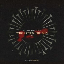 Album cover of Who Loves The Sun (Depart Acoustica)