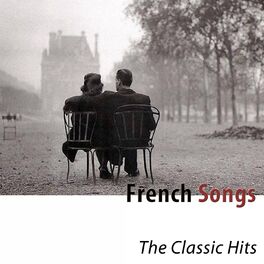 Album cover of French Songs (The Classic Hits)
